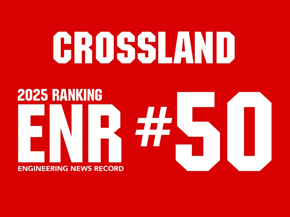 Red graphic with bold white text reading: "CROSSLAND 2025 RANKING ENR #50 ENGINEERING NEWS RECORD".