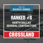 A graphic announces Crossland is ranked #8 among North Dallas general contractors by Dallas Business Journal, set over a background image of a football stadium.