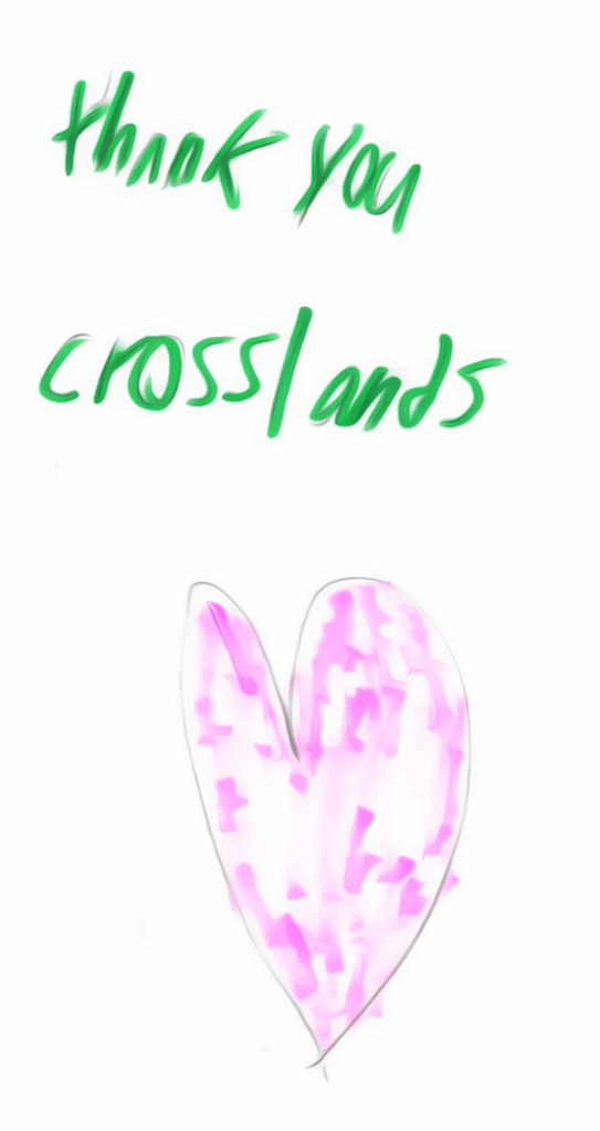Handwritten text in green reads "thank you crosslands" above a large pink and white heart drawn beneath the words, all on a white background.