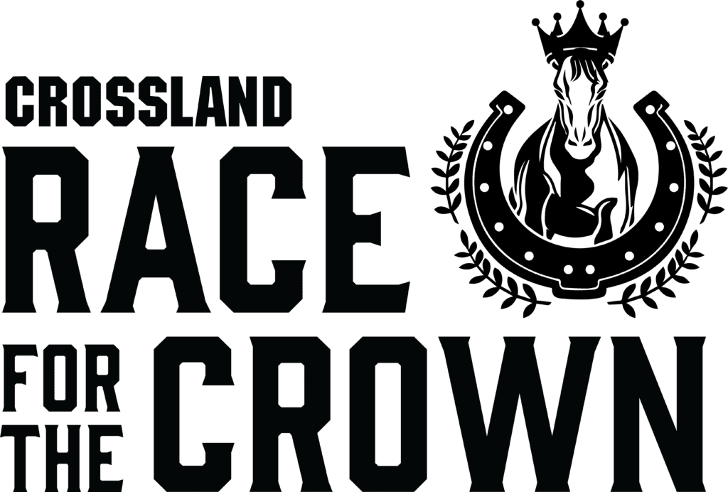 Black and white graphic text reads “Crossland Race for the Crown” with a crowned horse inside a horseshoe, flanked by laurel branches, above the word "Crown.